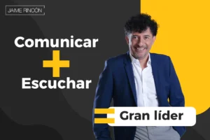 Comunicar más Escuchar - Jaime Rincón